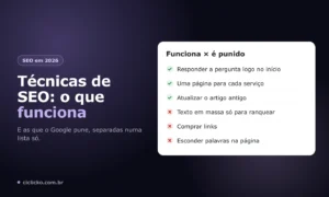 Técnicas de SEO que funcionam em 2026 (e as que o Google pune)